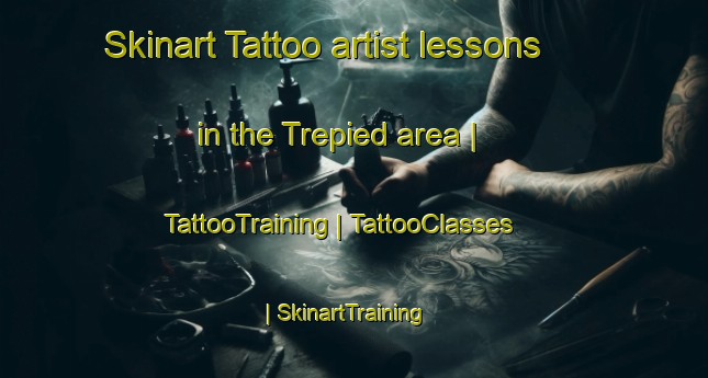 Skinart Tattoo artist lessons in the Trepied area | TattooTraining | TattooClasses | SkinartTraining-France